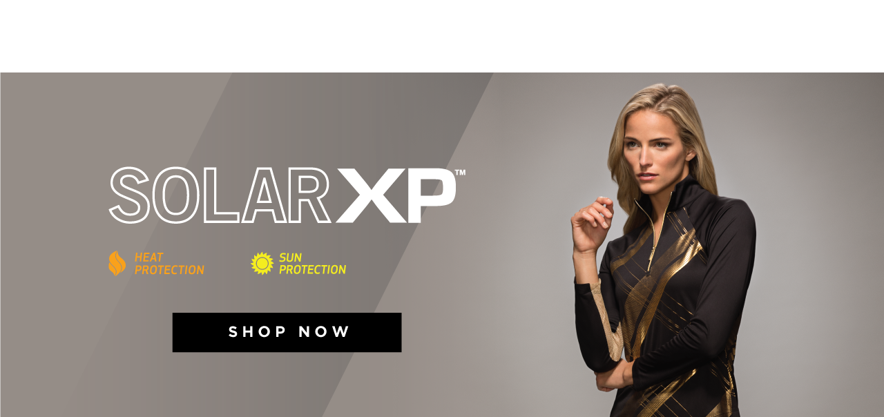 Solar XP. Heat protection. Sun protection. Shop now.